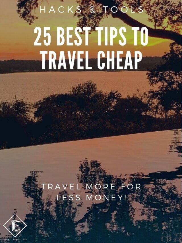 25 hacks & tips to travel the world on a budget